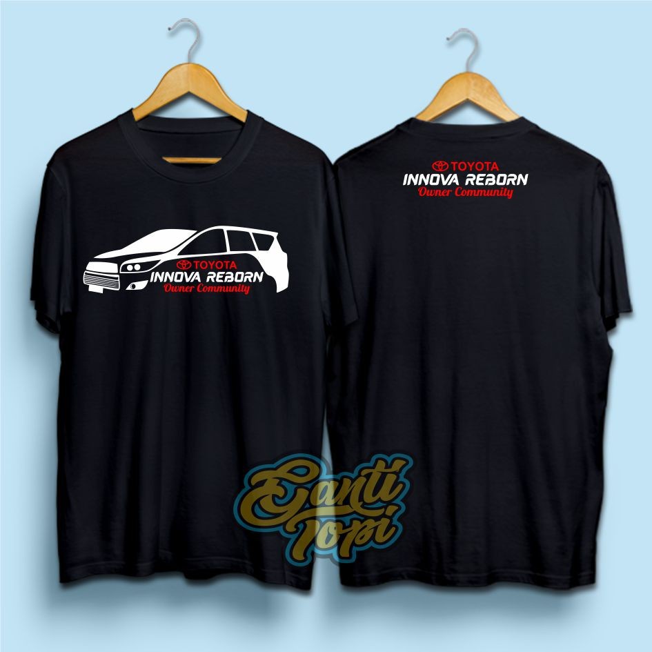 Kaos Distro Mobil Club - Kaos Toyota Innova Reborn - 100% Cotton Combad 30s