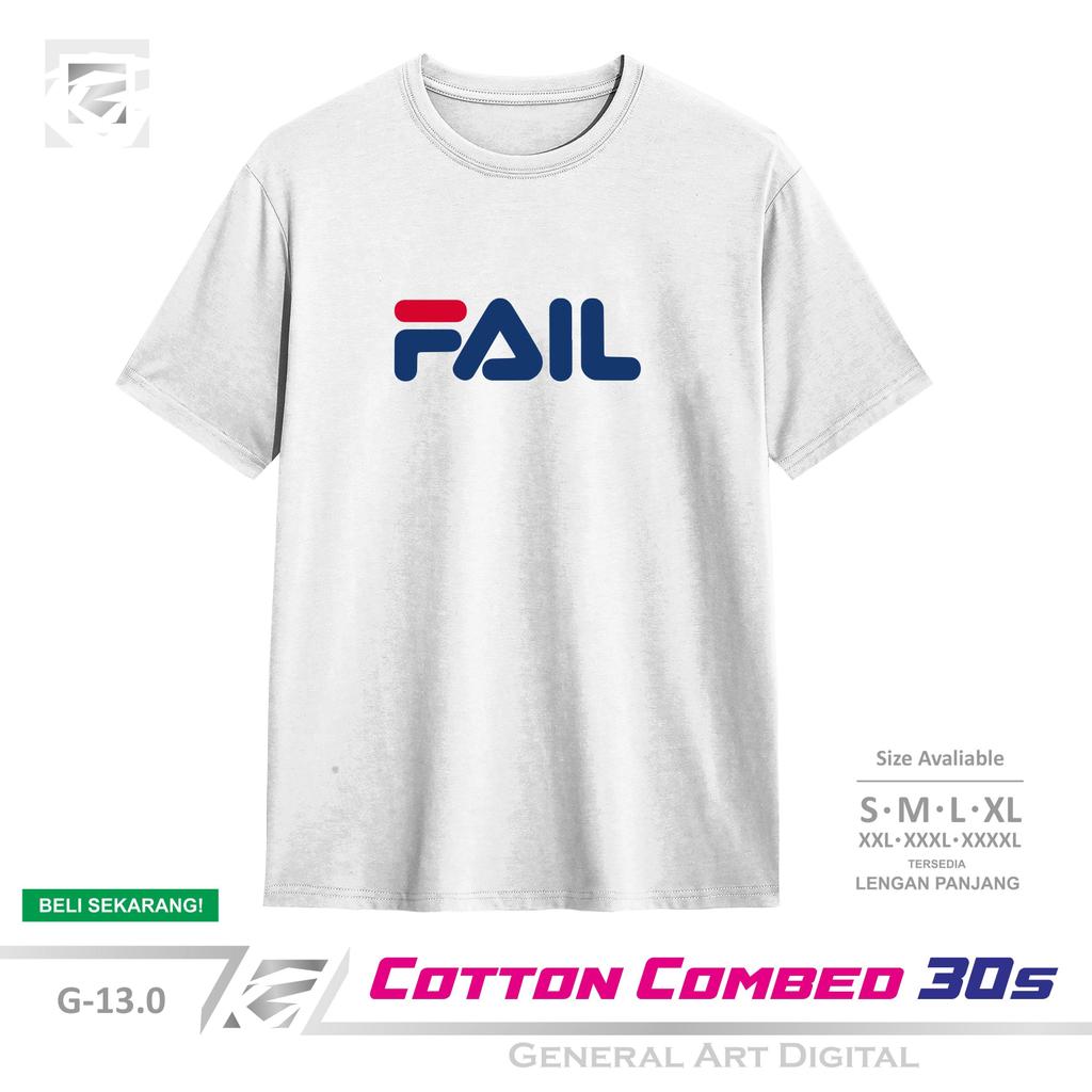 Baju Kaos Plesetan Brand Fail T-Shirt Pria Wanita Kaos Plesetan Keren