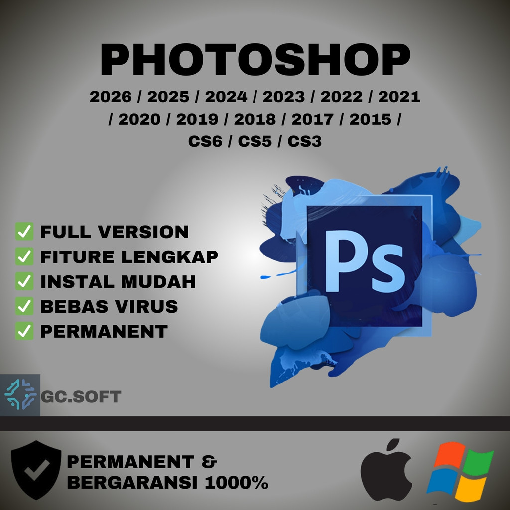 Photoshop Full Version Baru/Lama 2026 2025 2024 2023 2022 2021 2020 2019 2018 2017 2015 CS6 CS5 CS3 