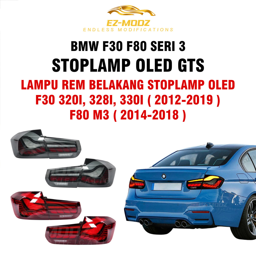 EZ MODZ - Stoplamp BMW F30 F80 M3 OLED GTS Stop Lamp Lampu Rem Belakang Seri 3 320i 328i 330i