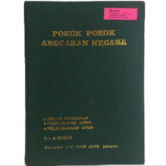 CV. EKO JAYA Buku Ekonomi Keuangan Publik Pokok-Pokok Anggaran Negara Siklus Anggaran Penyusunan APB