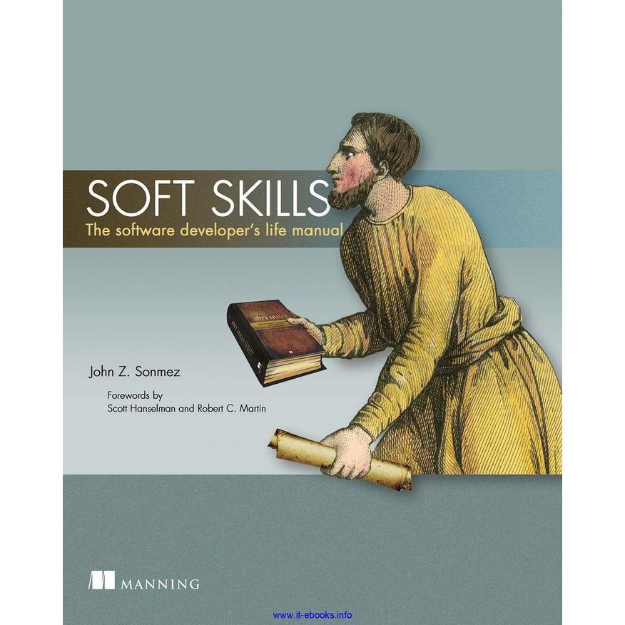 Soft Skills_ The software developer's life manual