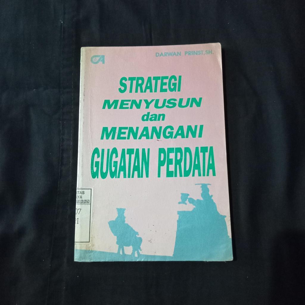 Strategi Menyusun dan Menangani Gugatan Perdata