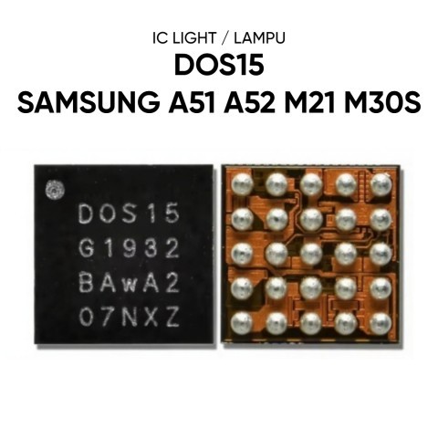 IC LAMPU DOS15 Untuk Samsung Galaxy A51 / A52 / M21 / M30S