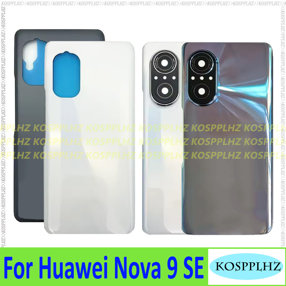 For Huawei Nova 9 SE Battery Cover Back Glass Rear Housing Door For Huawei Nova9 SE Back Cover Glass