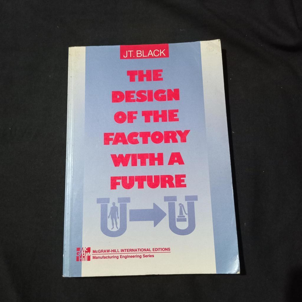 The Design of The Factory With a Future - JT Black