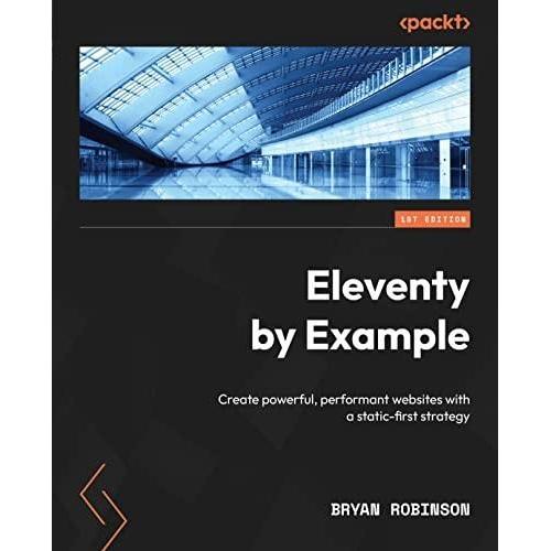 PROMO Eleventy by Example: Create powerful, performant websites