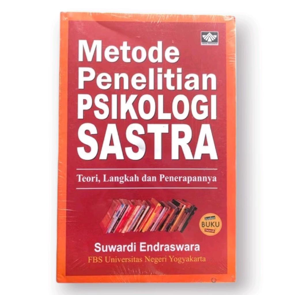METODE PENELITIAN PSIKOLOGI SASTRA Teori, Langkah dan Penerapannya BY SUWARDI ENDRASWRA