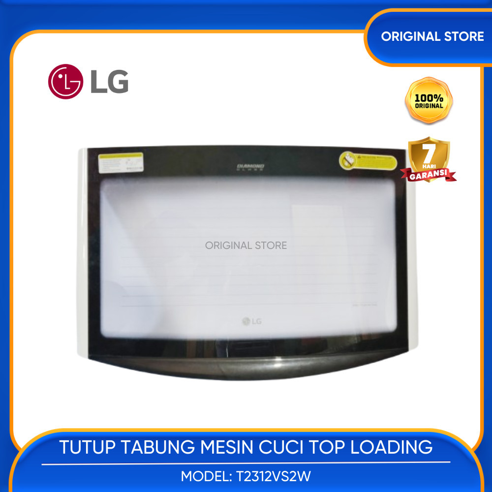 TUTUP COVER TABUNG MESIN CUCI LG 1 TABUNG TOP LOADING T2312VS2W