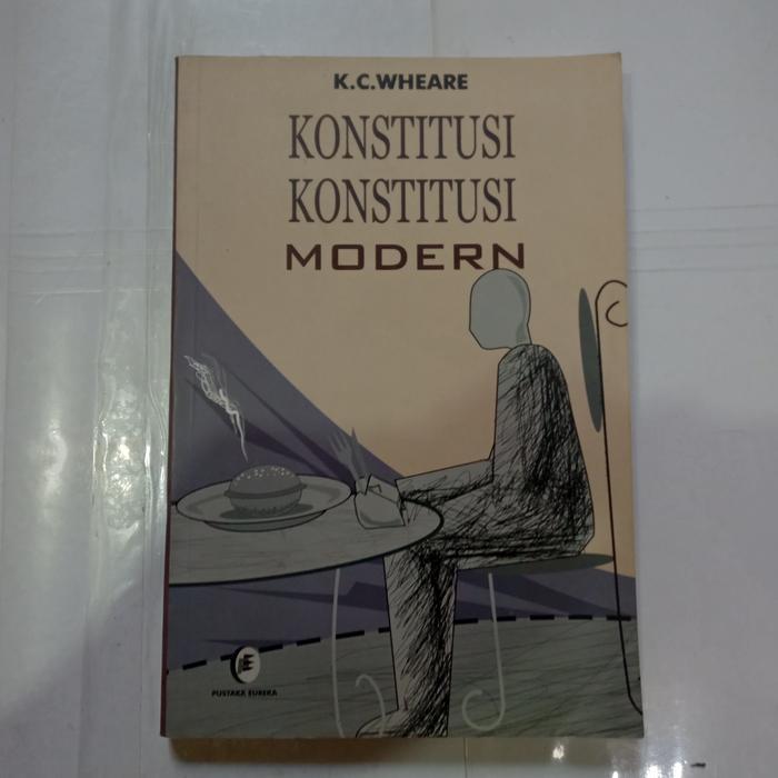 Buku KONSTITUSI KONSTITUSI MODERN- K C WHEARE