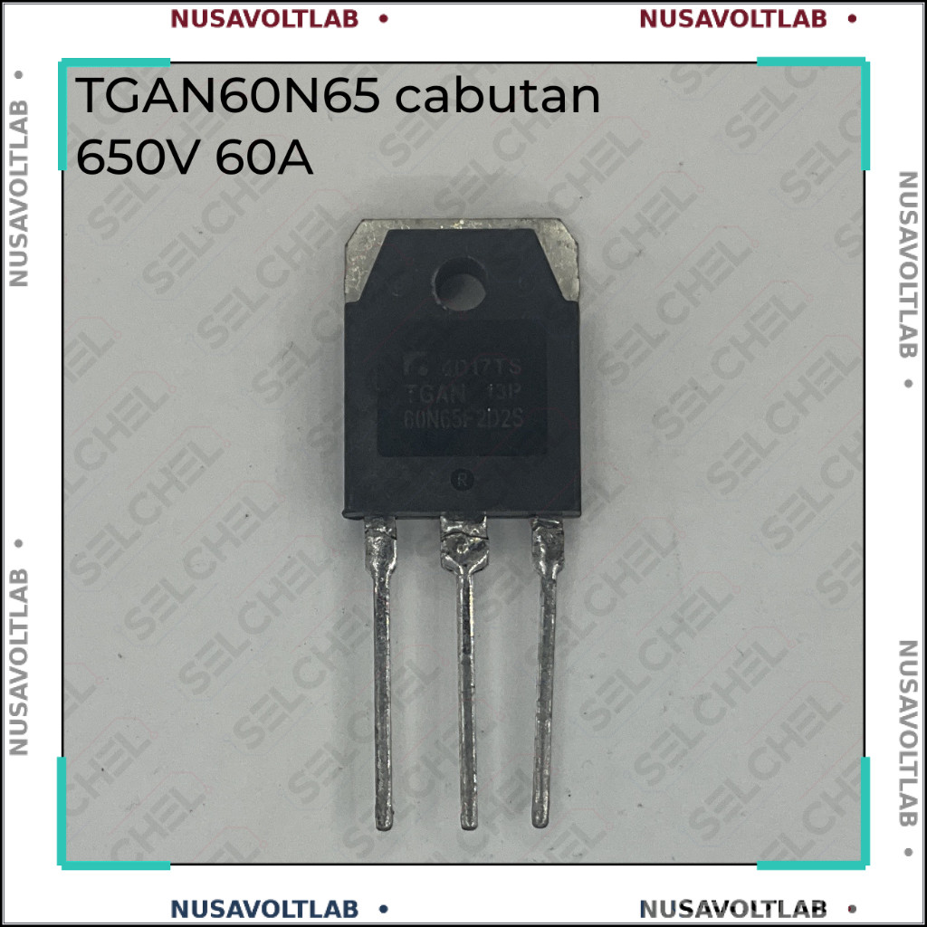 IGBT cabutan TGAN60N65 650V 60A untuk mesin las POWER SUPPLY