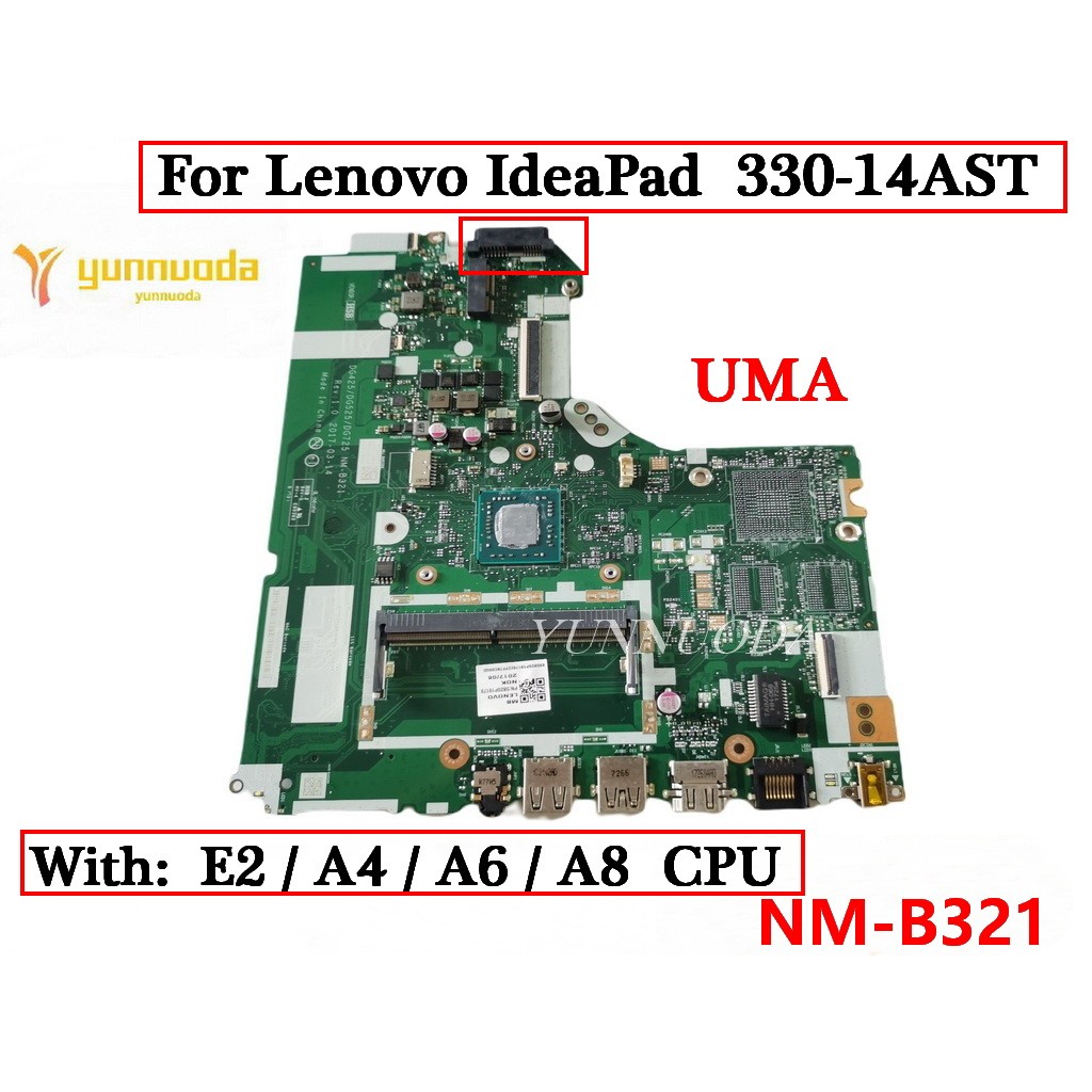 NM-B321 For Lenovo IdeaPad 330-14AST 330-15AST Laptop Motherboard With E2-9000 A4-9120 A6-9220 A9-94