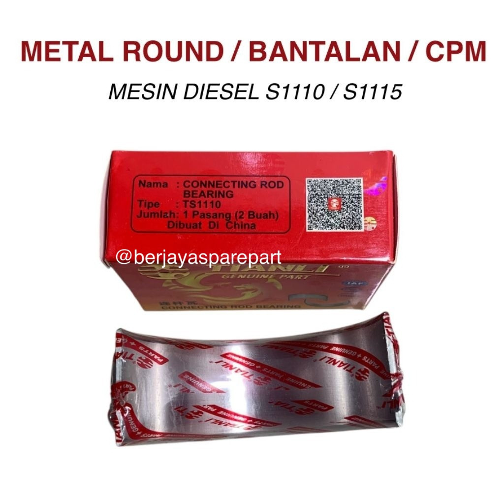 Conrod Bearing / Mantalan Raon / CPM / Metal Jalan Mesin Diesel S1110 S1115 20pk 23pk - ASLI TIANLI