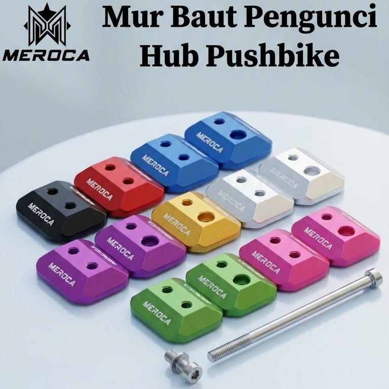 Meroca Bolt Ladder Nut Baut Lock As Roda Pengunci Hub Wheelset Pushbike Balance Bike Sepeda anak