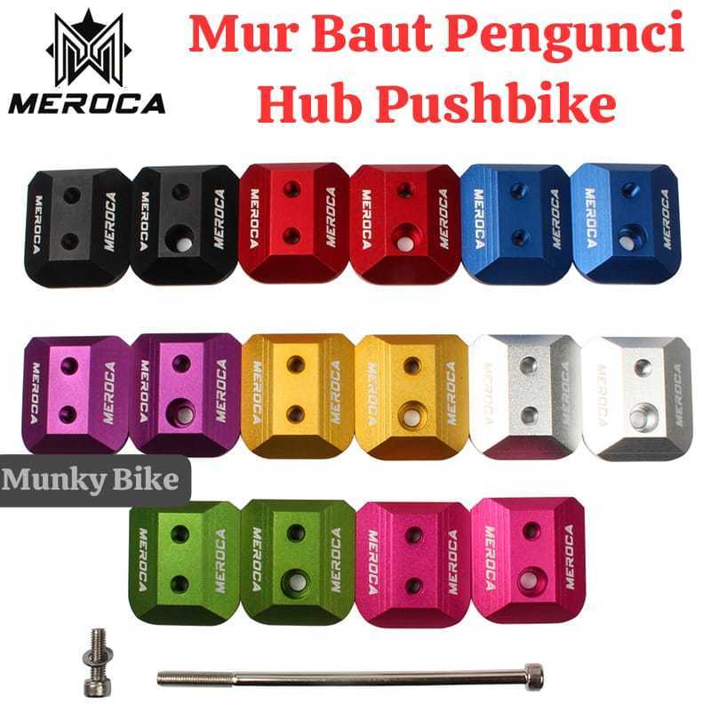 Meroca Bolt Ladder Nut Baut Lock Pengunci Hub As Roda Wheelset Pushbike Balance Bike Sepeda anak