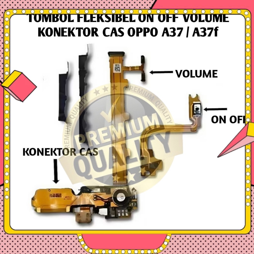 Tombol fleksibel on off volume oppo A37 / A37f  + konektor cas papan cas board charger pengganti