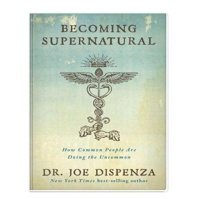 Becoming Supernatural  Joe Dispenza