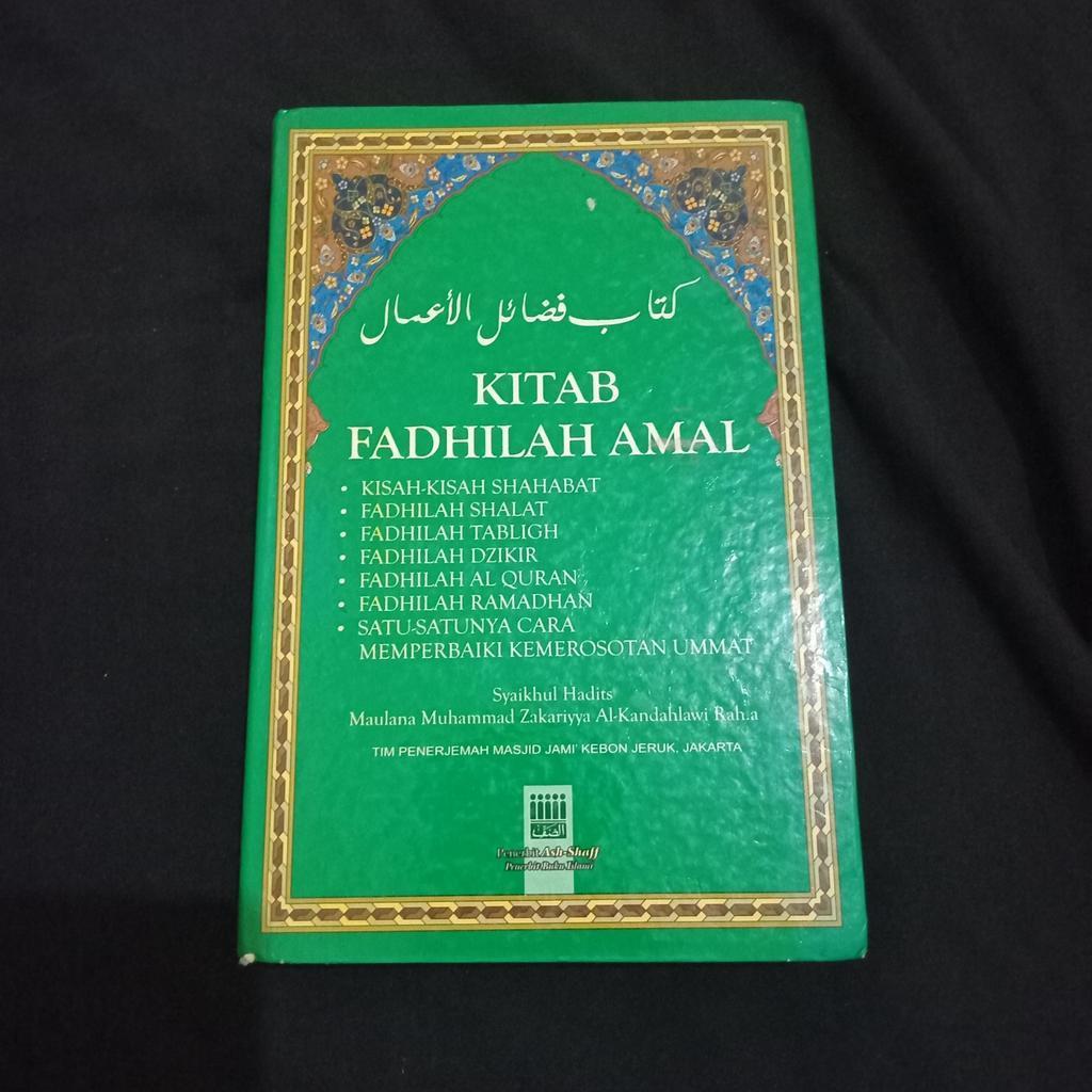 Kitab Fadhillah Amal - Muhammad Zakariyya Al Kandahlawi Raha