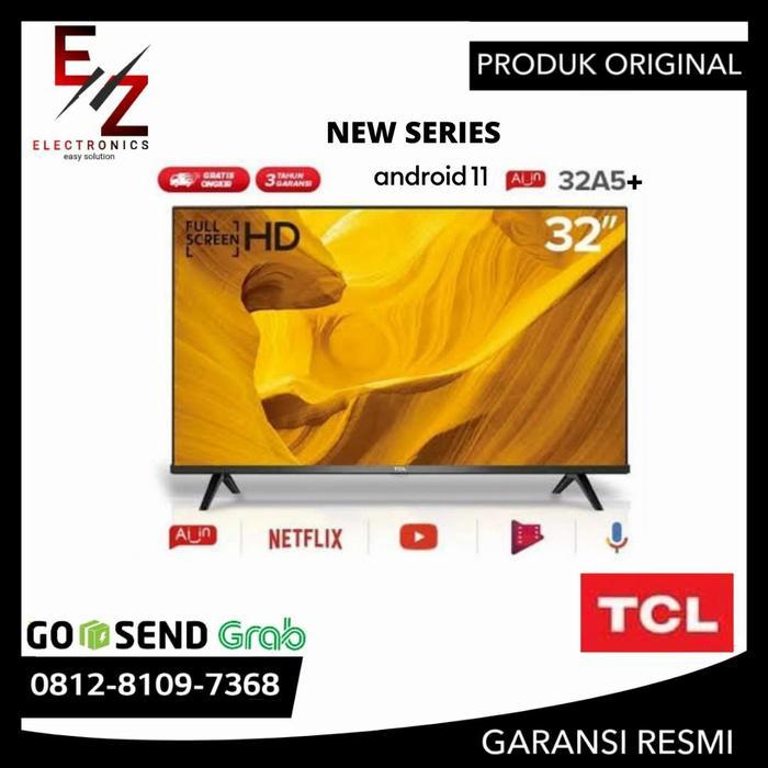 LED TV TCL 32A5+ HD READY ANDROID 11 ANDROID TV 32 INCH | TCL 32A5