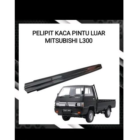 Karet pelipit kaca pintu luar Mitsubishi L300 Chrome