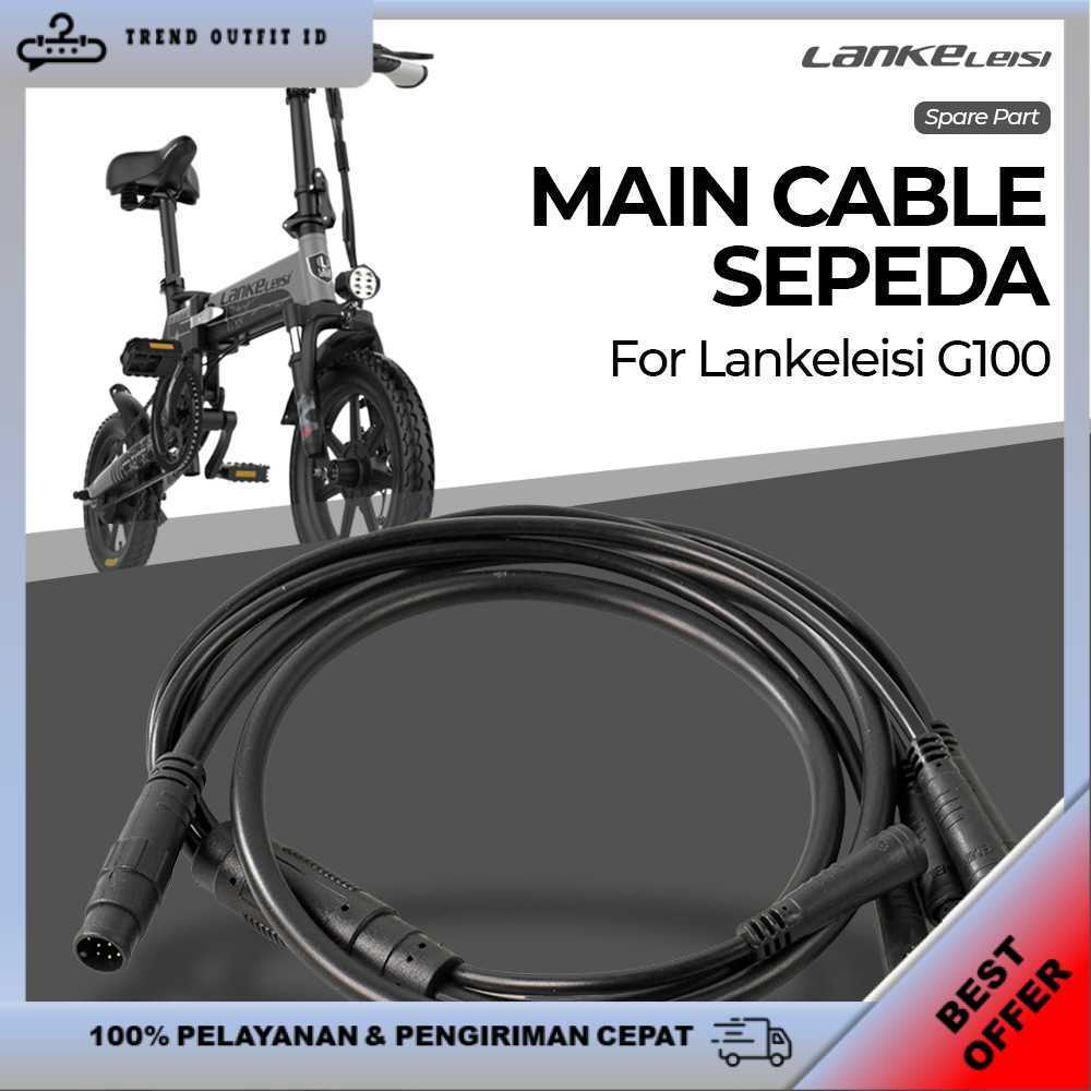 Lankeleisi Spare Part Main Cable Sepeda for Lankeleisi G100 G550 G300 Ready Stock | Berkualitas [TRE