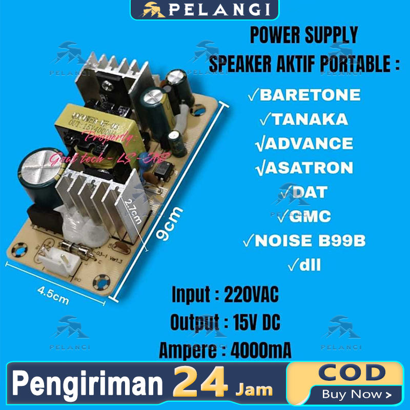 POWER SUPPLY SPEAKER AKTIF PORTABEL 15V 4000MA 15 VOLT 4A BARETONE TANAKA ADVANCE ASATRON DAT GMC NO