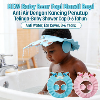 Mandi Bayi Topi Anti Air Kancing Dengan Bear NEW Topi Mandi Bayi 0-6 Tahun Shower Cap