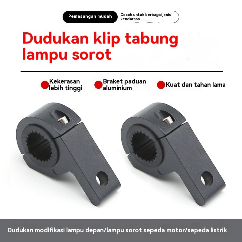 Dudukan Klip Tabung Lampu Sorot Motor Sepeda Listrik | Braket Lampu Depan Aluminium Anti Karat