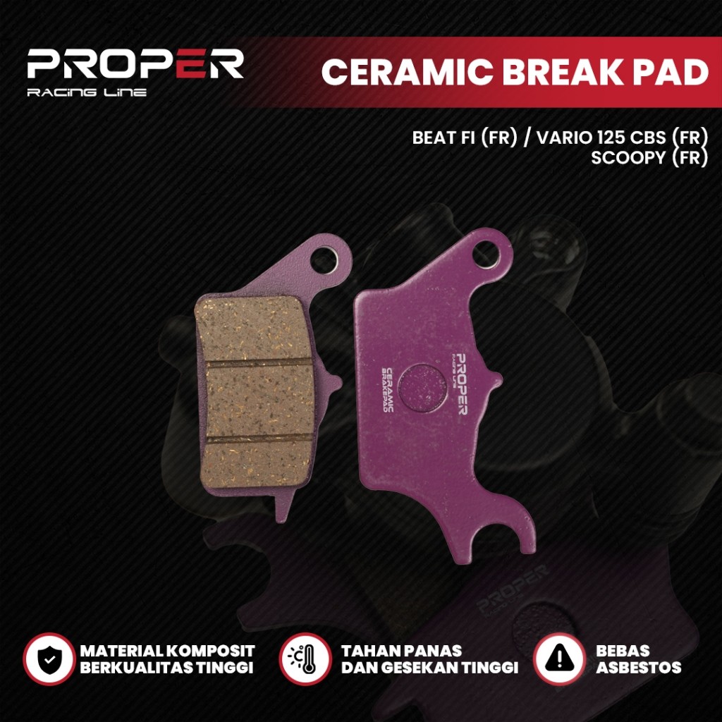 Kampas Rem Beat Scoopy Spacy Vario 110 125 150 FI - Proper Ceramic Brake Pad Harian Touring Bore up.
