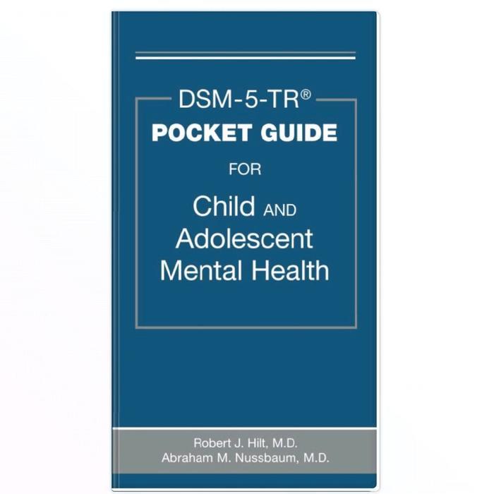 DSM-5-TR Pocket Guide for Child and Adolescent Mental Health