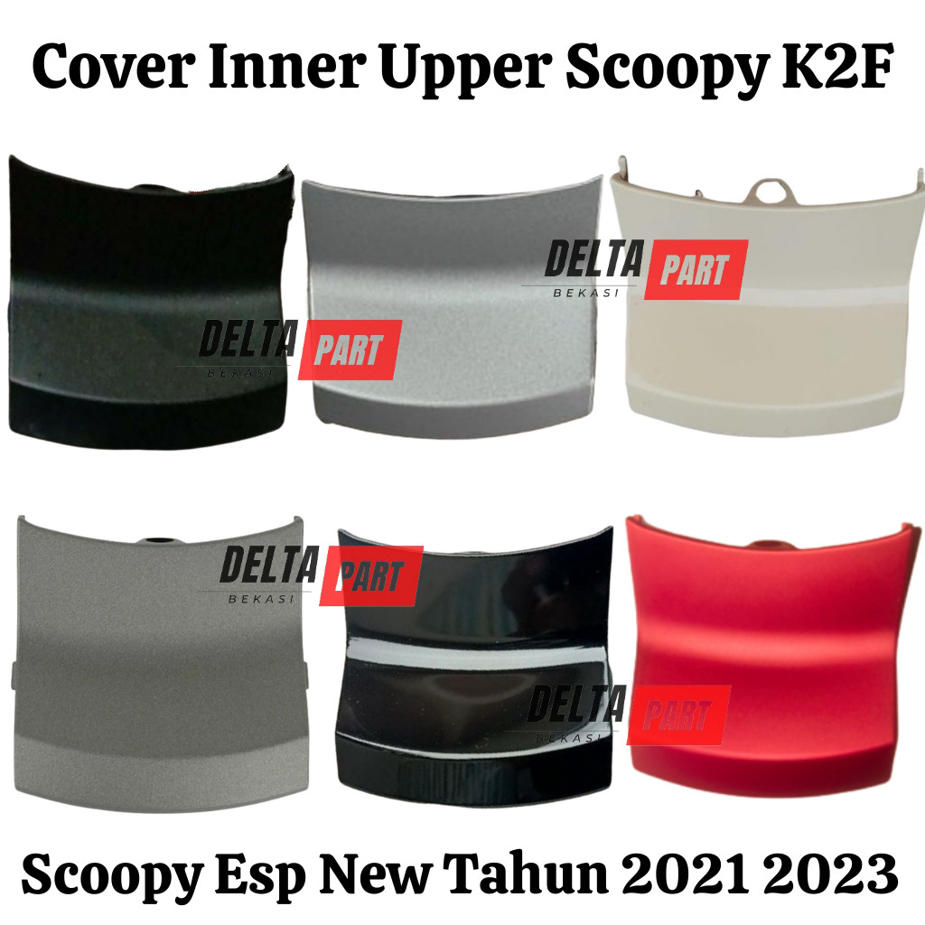Cover Inner Upper Scoopy New Keyless 2021 K2F Warna Hitam Merah Coklat Doff Silver Hitam Glossy Puti