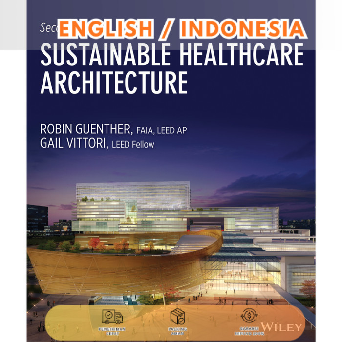 Produk Terlaris_Ver Ind/En_*Sustainable Healthcare Architecture by Robin Guenther
