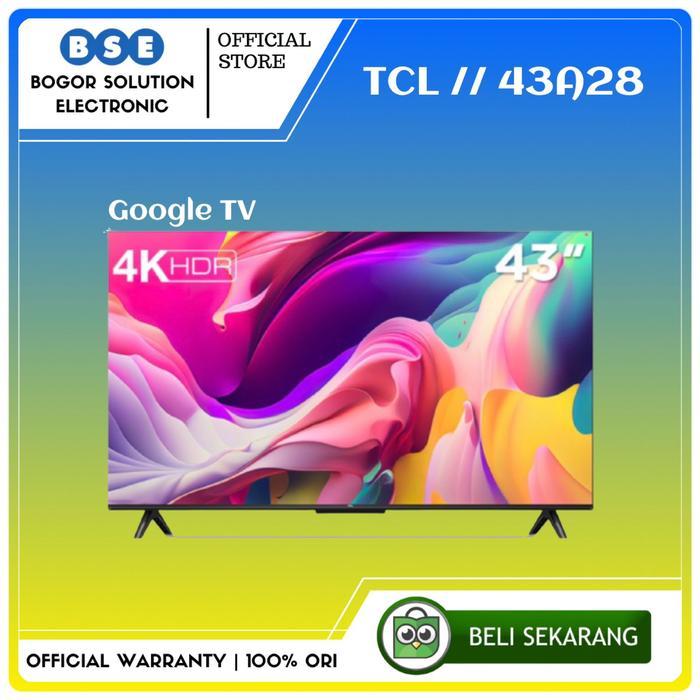 TV TCL 43 Inch Google TV 43A28 4K UHD Google TV Android TCL 43A28 43"