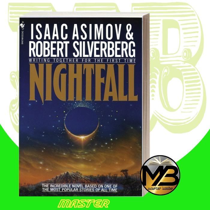 Nightfall Isaac Asimov, Robert Silverberg