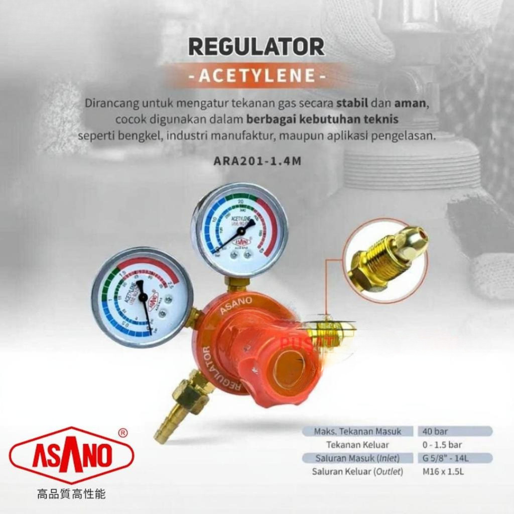 REGULATOR LAS ACETYLENE ASANO / REGULATOR ACETYLENE / ASETILIN ASANO