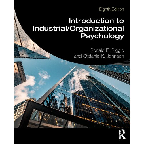 Introduction to Industrial/Organizational Psychology 8th Riggio