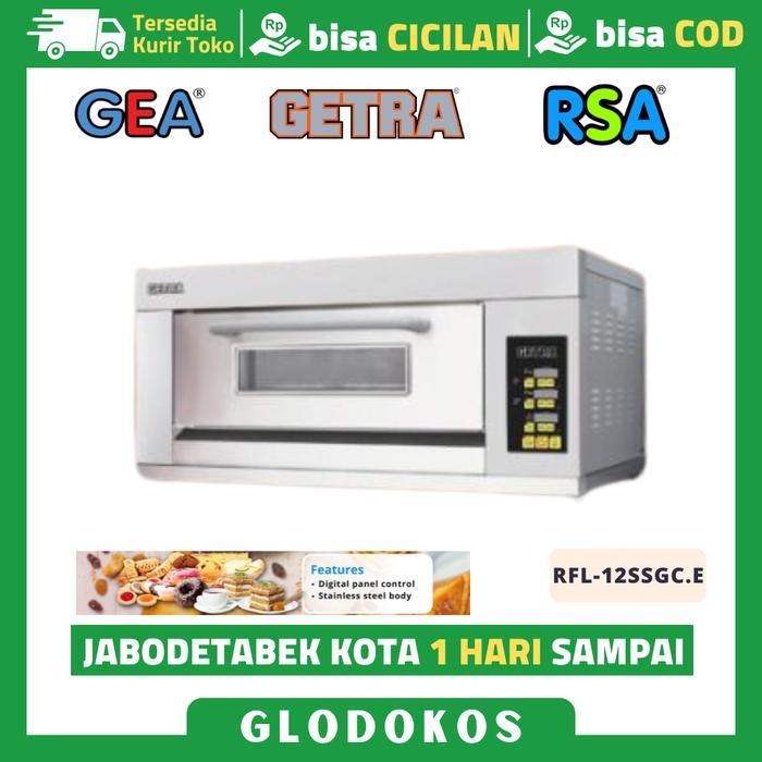 OVEN BAKING GAS GETRA 1 DECK 2 TRAY RFL-12SSGC.E OVEN PEMANGGANG ROTI GARANSI RESMI - RFL-12SSGC.E