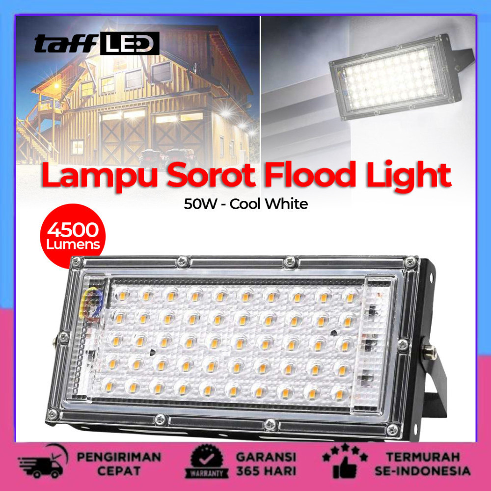 Lampu Sorot Outdoor Waterproof IP65 6500K 50 Watt LED Flood Light / Lampu Jalan WATERPROOF / LAMPU