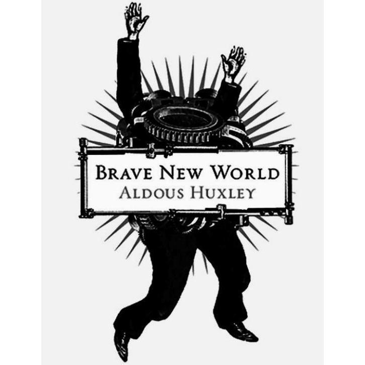 Aldous Huxley - Brave New World