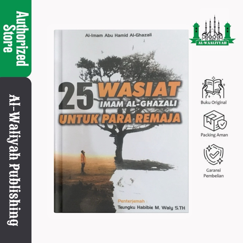 Buku 25 Wasiat Imam Al Ghazali Untuk Para Remaja | Al-Waliyah Publishing