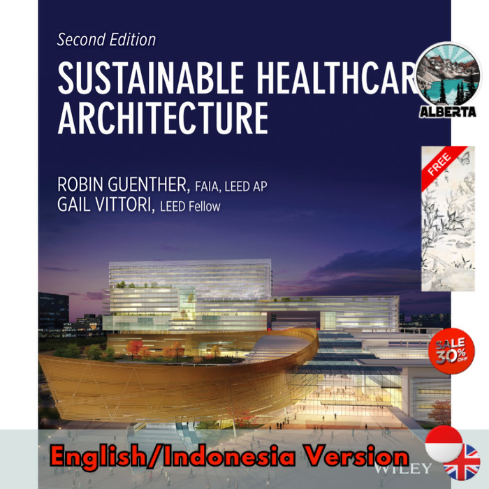 Viral Produk Eng/Ind ED  Sustainable Healthcare Architecture by Robin Guenther-alberta