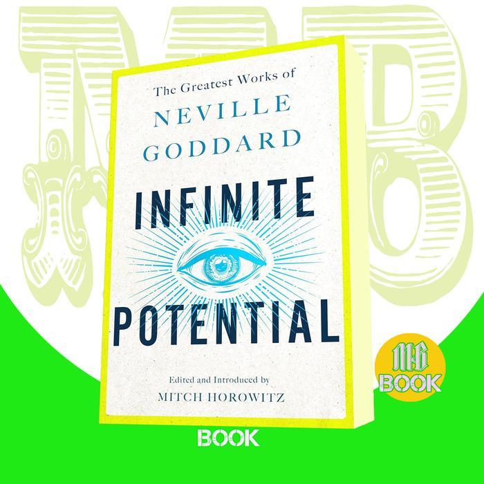 Infinite Potential Neville Goddard [Neville Goddard]