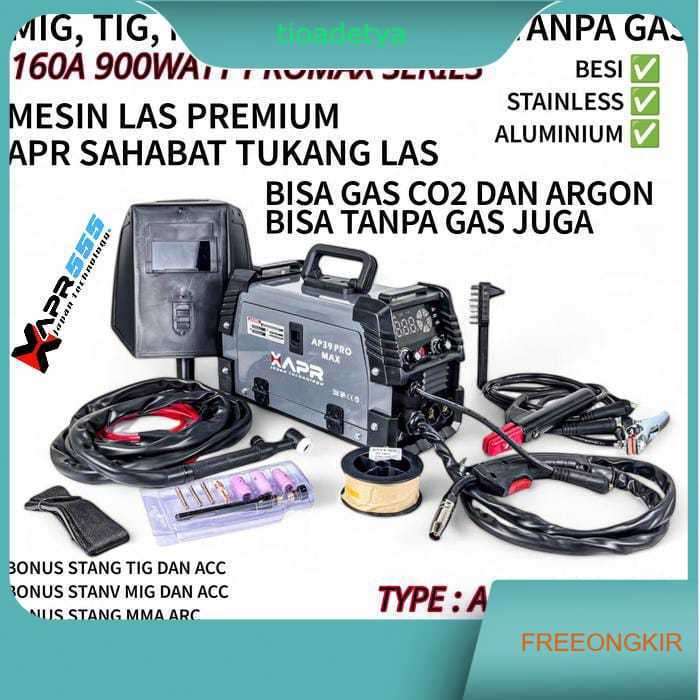 TERBARU LAS MIG TIG MMA MERK APR TYPE AP39 PROMAX XAPR BONUS STANG TIG MIG MMA DLL gas