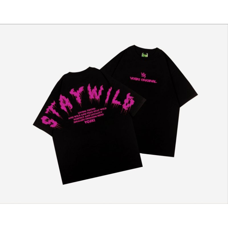 KAOS STAYWILD VOSKI DISTRO TSHIRT OVERSIZE ATASAN WANITA