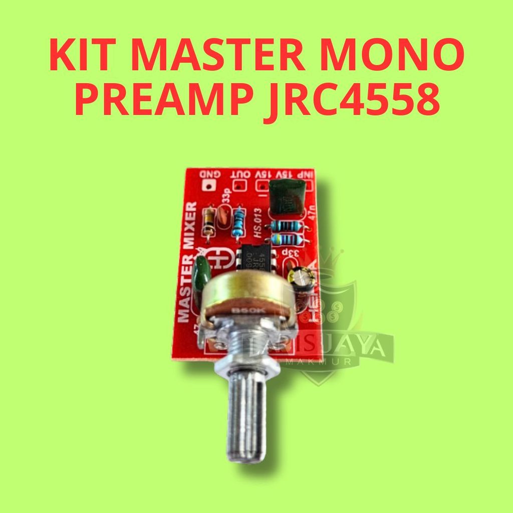 KIT Master Volume Mono 1 Potensiometer Preamp JRC4558 PCB Siap Rakit 15V DC CT