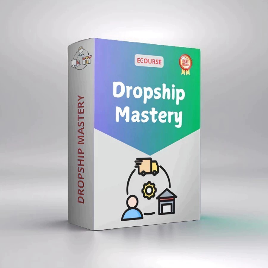 Ecourse Dropship Mastery - Membangun Bisnis Dropship Seller