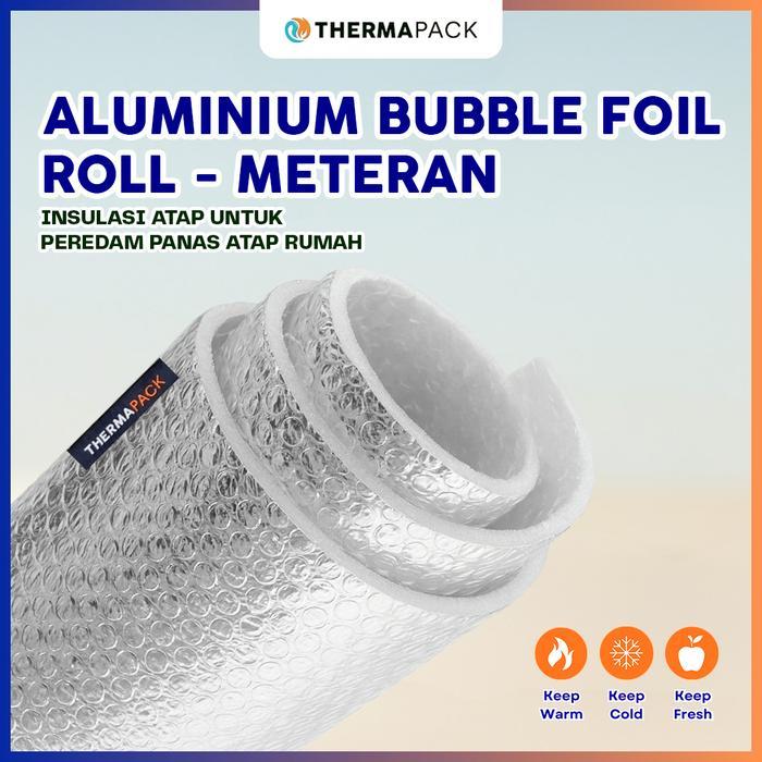 ThermaPack Aluminium Bubble Foil Meteran - Insulasi Atap, Peredam Panas Atap Rumah