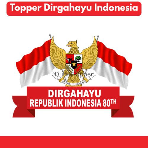 TOPPER Dirgahayu Kemerdekaan INDONESIA 80th/Hiasan Tumpeng tema Kemerdekaan RI