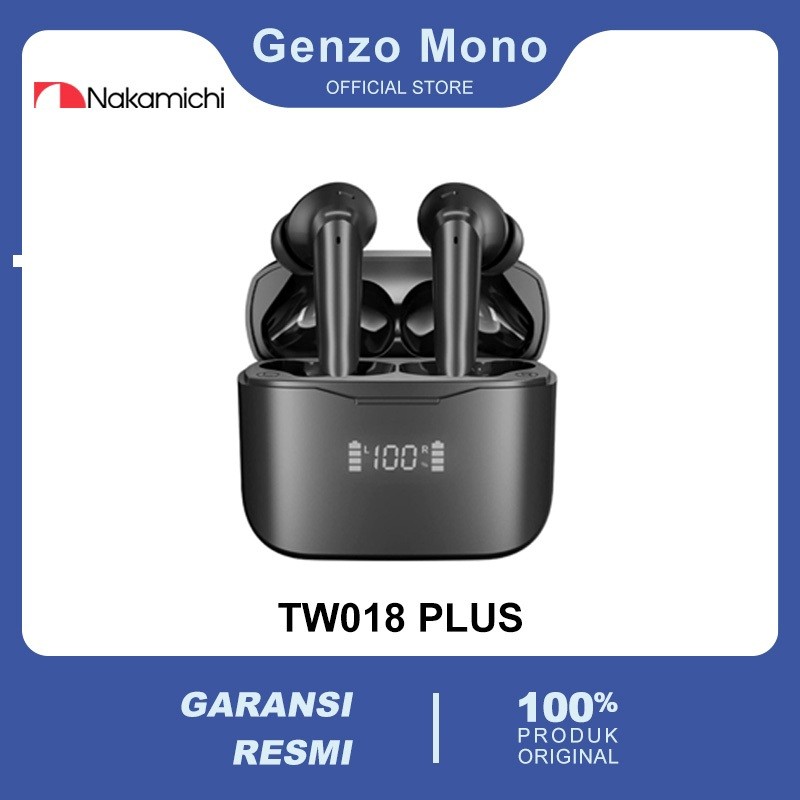 Nakamichi TW018ENC PLUS True Wireless Earbuds – Earbuds Bluetooth TWS Berkualitas, Suara Jernih, Bas