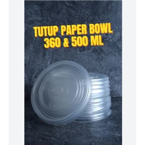 KYK HNP 25pcs TUTUP PAPER BOWL LID PAPER BOWL 360/500ML DAN 650/800ML TUTUP BENING TRANSPARAN